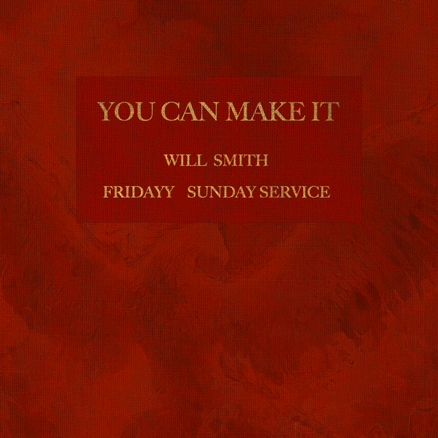 Disco Gospel della Settimana – Will Smith feat. Fridday and Sunday Service “You Can Make It”